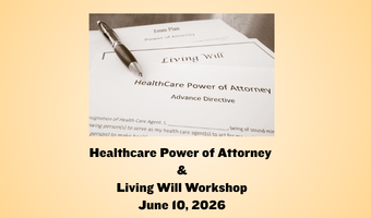 Healthcare Power of Attorney and Living Will Workshop