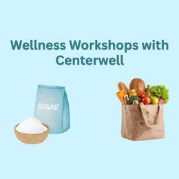 Wellness Workshops with Centerwell