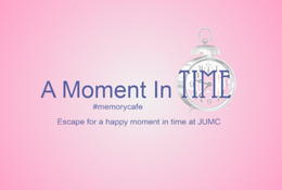 A Moment in Time Memory Cafe