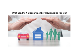 What Can the NC Department of Insurance Do For Me?